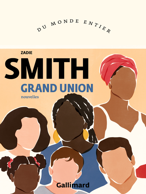 Title details for Grand Union by Zadie Smith - Available